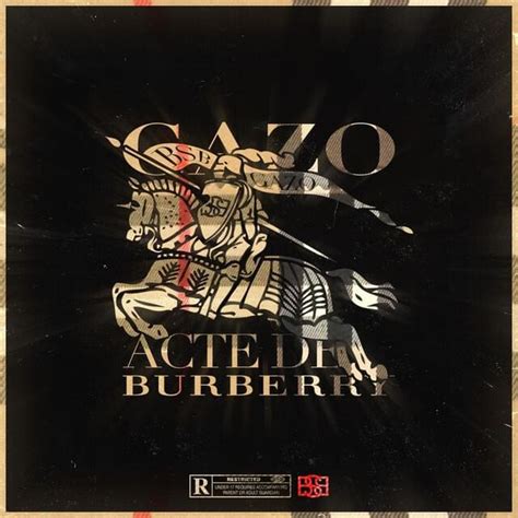 gazo acte de burberry parole|GAZO .